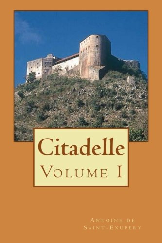 Citadelle: Volume I (Volume 1) (French Edition)