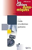 Image de LES CAHIERS DYNAMIQUES T.51; l'aide à la décision judiciaire