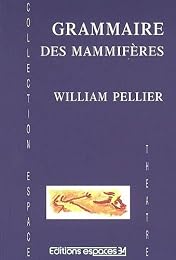 Grammaire des mammifères