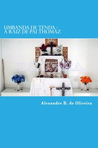 Livro Umbanda de Tenda A Raiz de Pai Thomaz Umbanda Tradicional E Esoterica Tudo Sobre a Raiz de Pai Thomaz