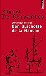 L' ingénieux hidalgo Don Quichotte de la Manche