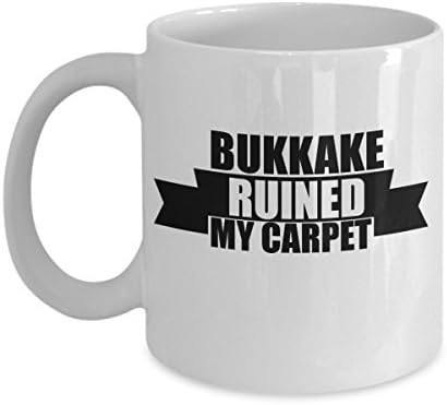 MugRocketboots Bukkake mug - Bukkake ruined my carpet - funny 11 oz coffee mug gift