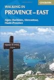 Walking in Provence - East: Alpes Maritimes, Alpes de Haute-Provence, Mercantour by Janette Norton