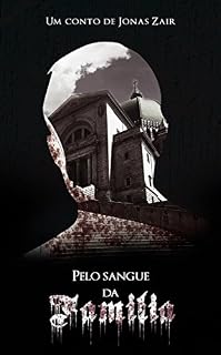 Livro Pelo sangue da família (Contos de Jonas Zair)
