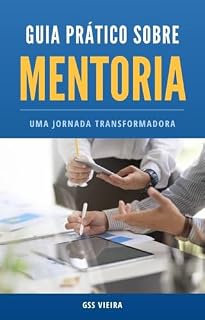 Livro Guia prático sobre mentoria: Uma jornada transformadora