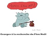 Georges à la recherche du Père Noël (French Edition) by Aurélie CHARRIER