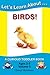 Let's Learn About...Birds!: A Curious Toddler Book