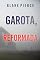 Livro Garota, Reformada (Série Ella Dark: Thriller de Suspense do FBI — Livro 20) (Série Ella Dark: Suspense de FBI)
