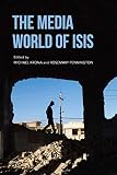 Michael Krona and Rosemary Pennington, "The Media World of ISIS" (Indiana UP, 2019)