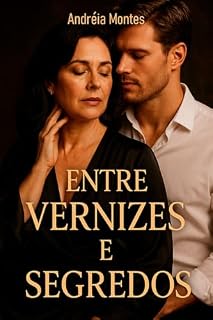 Livro Entre Vernizes e Segredos