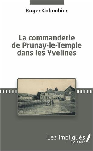 La  commanderie de Prunay-le-Temple dans les Yvelines