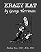 Krazy Kat - Dailies Nov. 1913 - Feb. 1914 by George Herriman, Snorre Smári Mathiesen