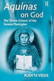 Aquinas on God: The 'Divine Science' of the Summa