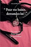 « Pour me baiser, demandez-lui ! » (French Edition) by