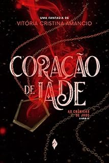 Livro Coração de Jade (As Crônicas de Jade Livro 2)