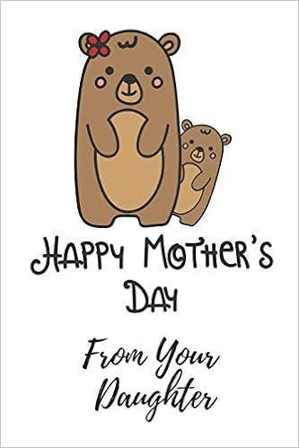 happy mothers day from your daughter