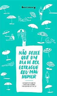 Livro Não deixe que um dia de sol estrague seu mau humor