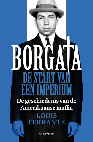 Borgata: de start van een imperium : de geschiedenis van de Amerikaanse maffia