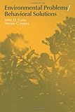 Environmental Problems : Behavioral Solutions, Cone, John D. and Hayes, Steven C., 0521319730