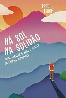 Livro Há sol na solidão: como abraçar o vazio e gostar da própria companhia