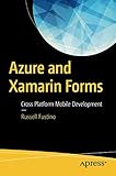 Azure and Xamarin Forms: Cross Platform Mobile Development