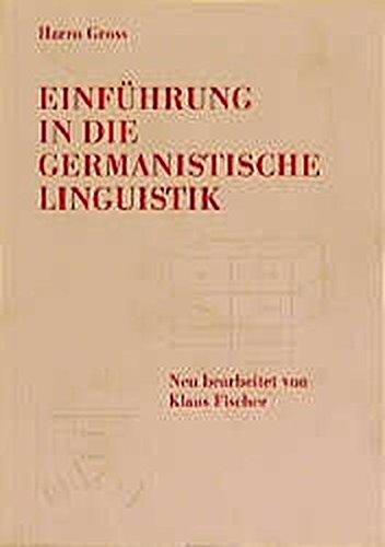Einfuhrung In Die Germanistische Linguistik Buch Von Harro Gross Pdf Lenbinemath