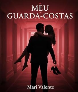 Livro Meu Guarda-Costas: Ele foi treinado para proteger, não para se apaixonar.