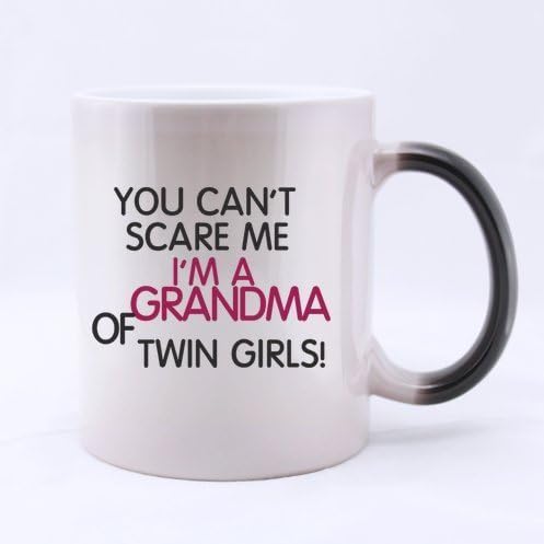 Funny Quotes Mug,You can't scare me I'm can't scare me I'm a grandma of twin girls Ceramic Morphing Mug Cup-Coffee/ Tea Mug (Printed on two sides),Pefect Gift for Lovers / Family / friends