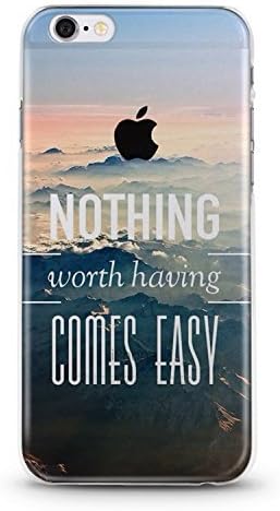 iPhone 6S / 6 Slim Protective Soft Flexi Crystal Clear Case (Mountain Nothing Worth Having Comes Easy)