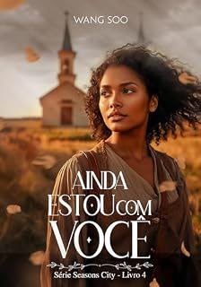 Livro Ainda Estou com Você (Seasons City Livro 4)