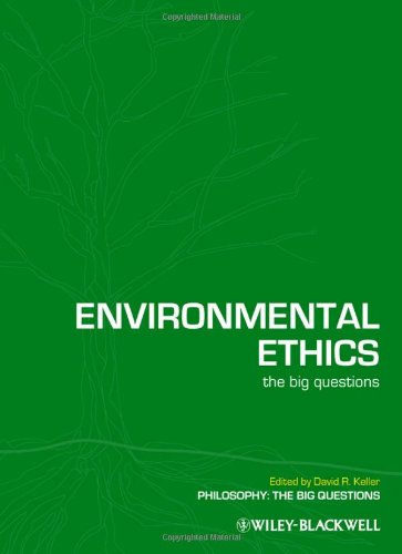 Environmental Ethics: The Big QuestionsFrom Brand: Wiley-Blackwell
