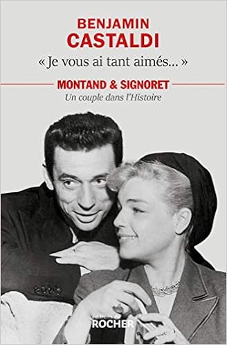 Je vous ai tant aimés...: Montant et Signoret, un couple dans l'Histoire Livres,Art, Musique et Cinéma,Cinéma