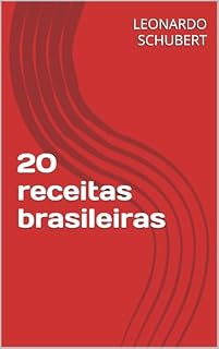 Livro 20 receitas brasileiras (Sabores do Brasil: 20 Receitas Tradicionais PARTE 2)