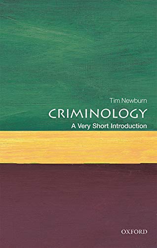 Criminology: A Very Short Introduction (Very Short Introductions)