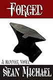 Forged: A Hammer Novel (Hammer Club Book 8)