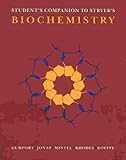 Student's Companion to Stryer's Biochemistry, Gumport, Richard I., 0716720752