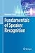 Fundamentals of Speaker Recognition