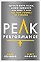 Peak Performance: Elevate Your Game, Avoid Burnout, and Thrive with the New Science of Success