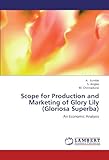 Image de Scope for Production and Marketing of Glory Lily (Gloriosa Superba): An Economic Analysis