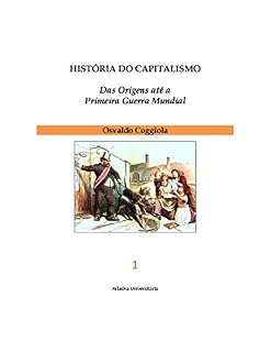 Livro HISTÓRIA DO CAPITALISMO Das Origens até a Primeira Guerra Mundial 3 vols.
