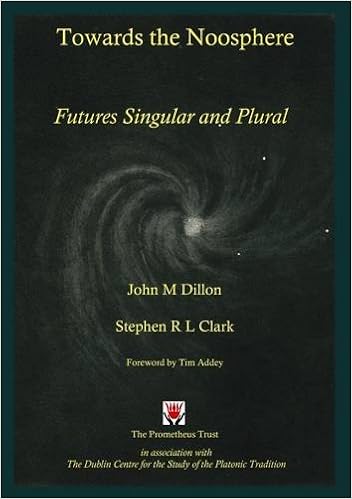Towards The Noosphere Futures Singular And Plural 9781898910602