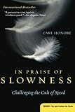 In Praise of Slowness: Challenging the Cult of Speed cover