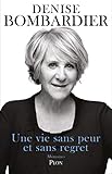 Une vie sans peur et sans regret (French Edition) by