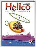 Helico Et Ses Copains 3: Le Vivre De L'eleve (French Edition) by
