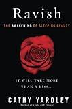 Ravish: The Awakening of Sleeping Beauty