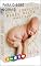 Livro GUIA COMPLETO CUIDADOS COM O BEBÊ: GUIA PARA BEBÊ DORMIR