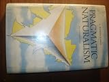 Pragmatic Naturalism : An Introduction, Eames, Samuel Morris, 0809308029