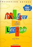 L'atelier de lecture Arthur : cahier Ã©lÃ¨ve CE2 by 