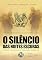 Livro O silêncio das noites escuras: Guerra, terrorismo e operações especiais - Vol. 04