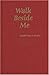 Walk Beside Me by 